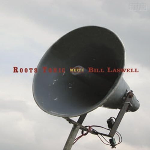 Roots Tonic Meets Bill Laswell Reggae
