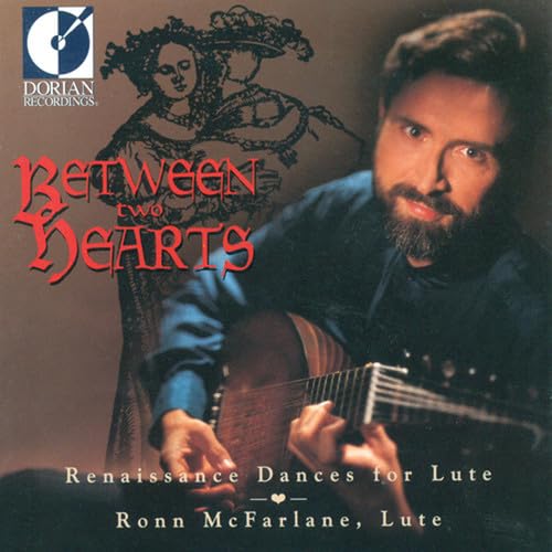 Between Two Hearts (Renaissance-Tänze für Laute) Classical