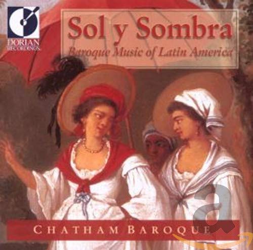 Sol y Sombra (Baroque Music Of Latin America) Classical
