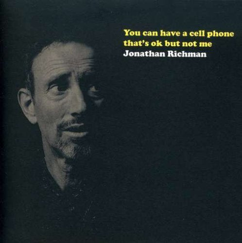 You Can Have a Cell Phone That's Ok But Not for Me cd