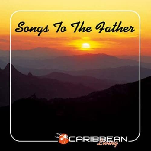 Songs to the Father Other music genres