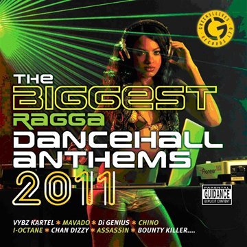 Product Image: Biggest Ragga Dancehall Anthems 2011