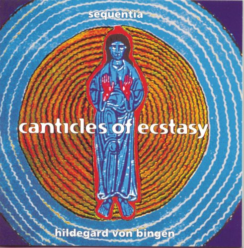 Hildegard Von Bingen - Canticles of Ecstasy Classical
