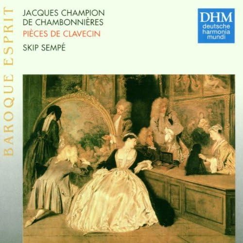 Baroque Esprit - Chambonnieres (Cembalowerke) Classical
