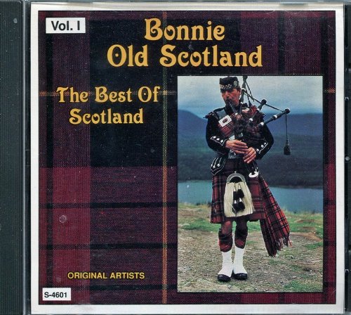 Bonnie Old Scotland Vol. 1 - The Best Of Scotland Music