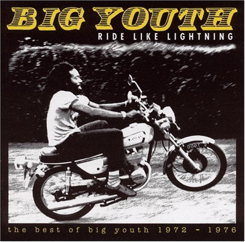 Ride Like Lightning: Best of Big Youth 1972-1976 Country & Folk