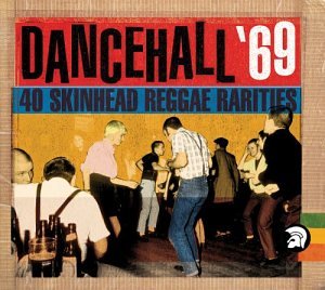 Dancehall 69: 40 Slices of Rea Reggae
