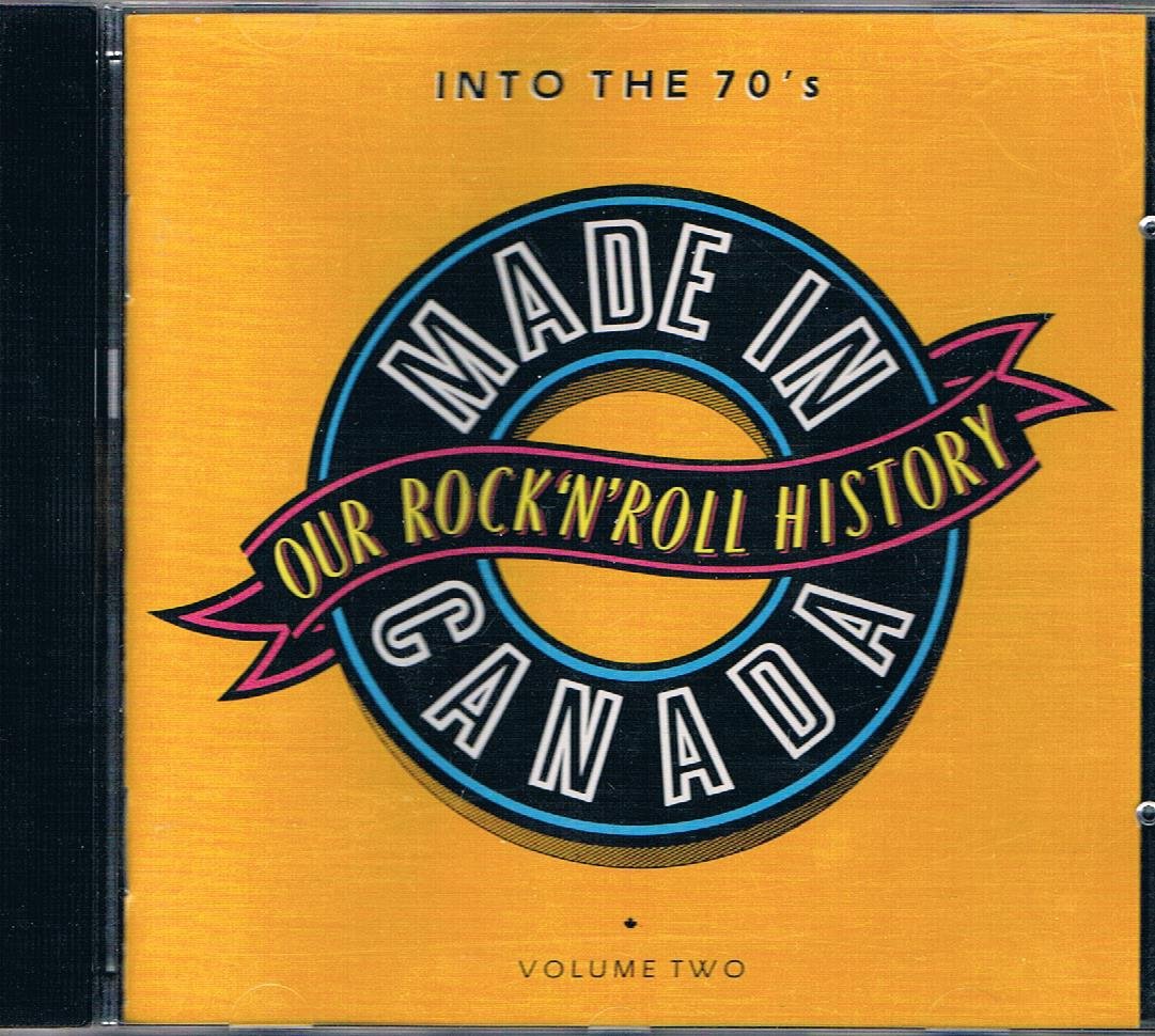 Made In Canada - Our Rock N Roll History Volume Two (Into The 70s) Pop