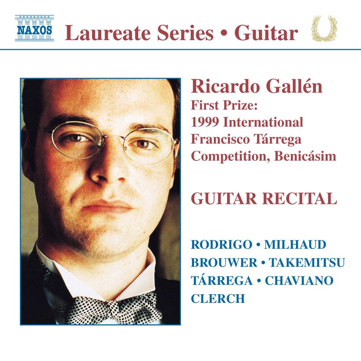Laureate Series - Ricardo Gallen (Winner of the 1999 International Francisco Tarrega Competition, Benicasim) Classical