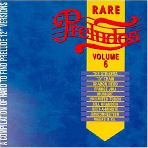 Vol. 6-Rare Preludes / Various Dance & Electronic