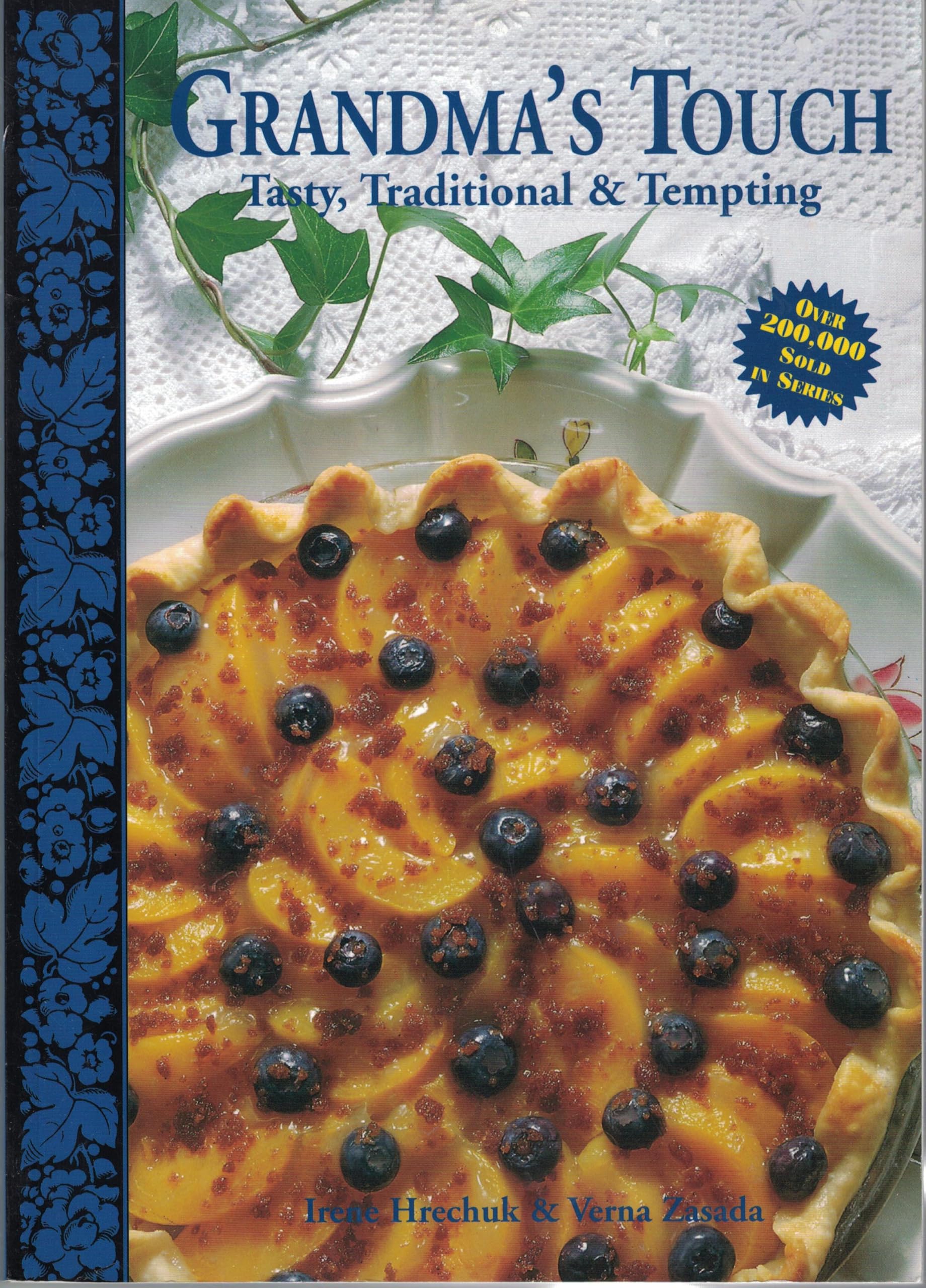 Grandma's Touch: Tasty, Traditional & Tempting Cooking & Enjoying