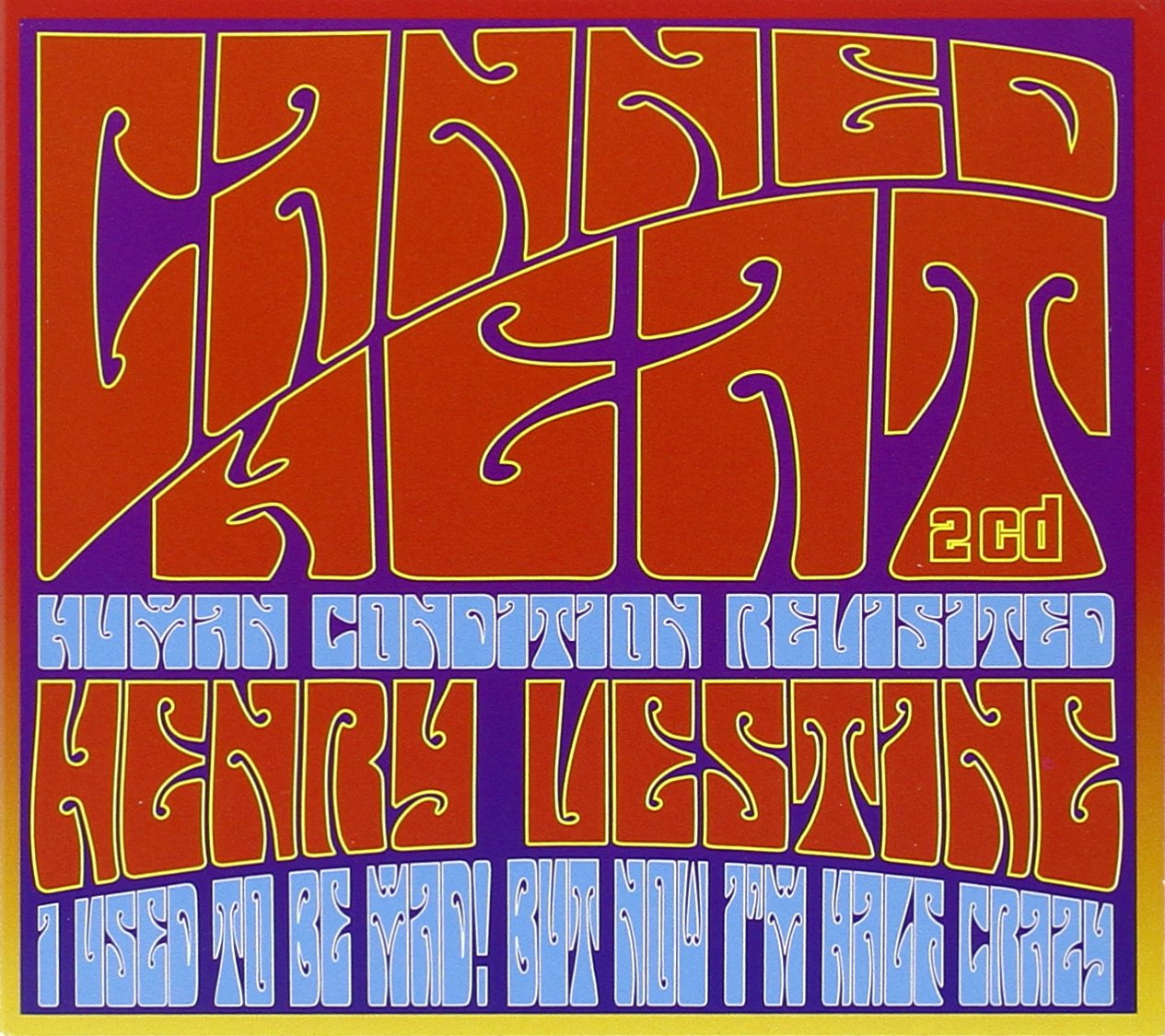 Human Condition Revisited/I Used to Be Mad Blues