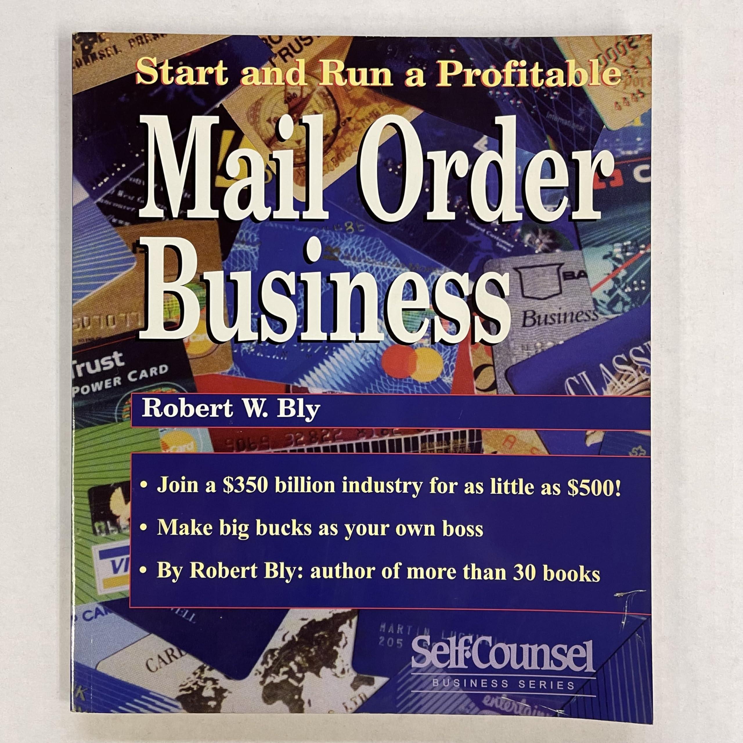 Start and Run a Profitable Mail-Order Business (Self-counsel Business Series) Business, Finance & Career