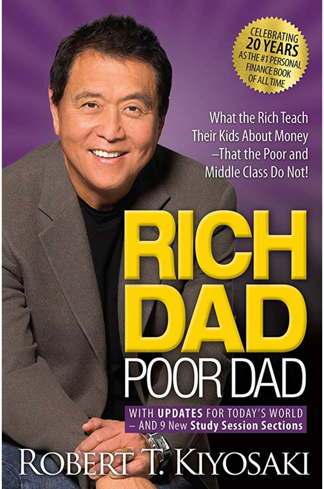 Rich Dad Poor Dad: What the Rich Teach Their Kids About Money Business & Technology