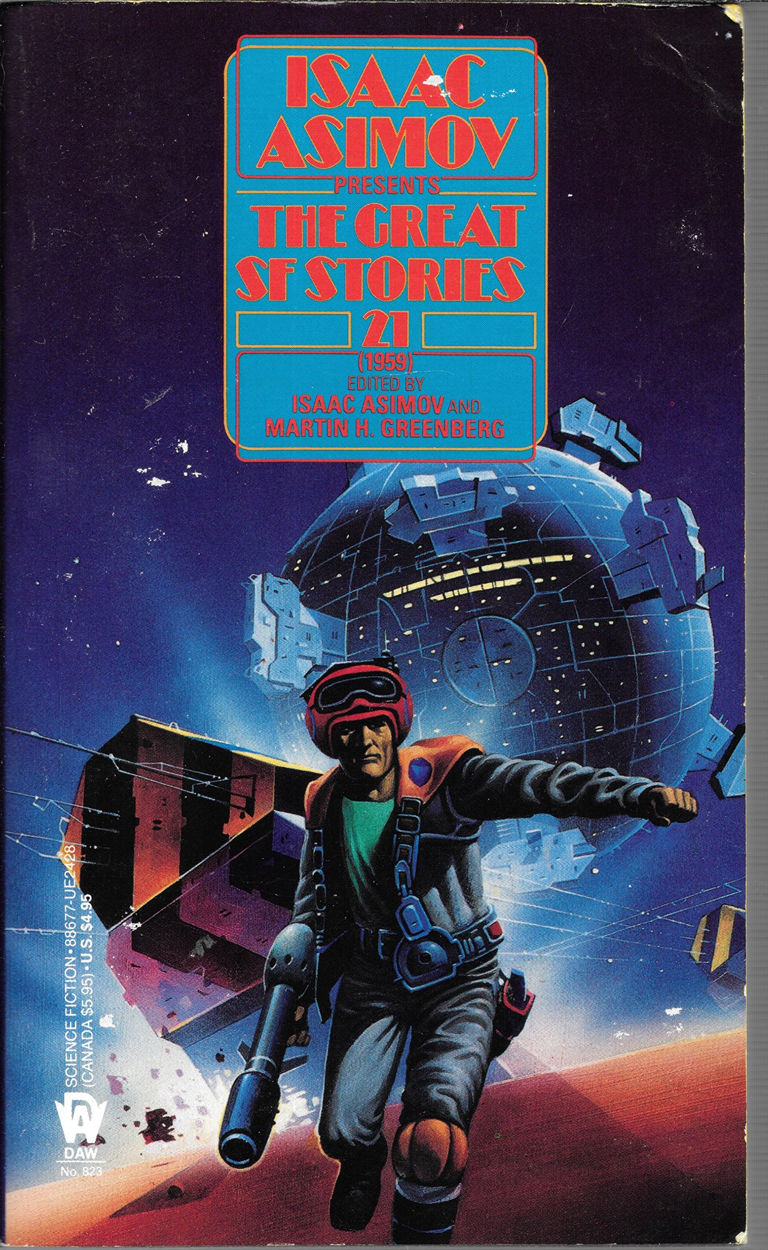 Isaac Asimov Presents the Great Science Fiction Stories (Isaac Asimov Presents the Great Science Fiction Stories, 21, Band 21) Essays & Short Stories