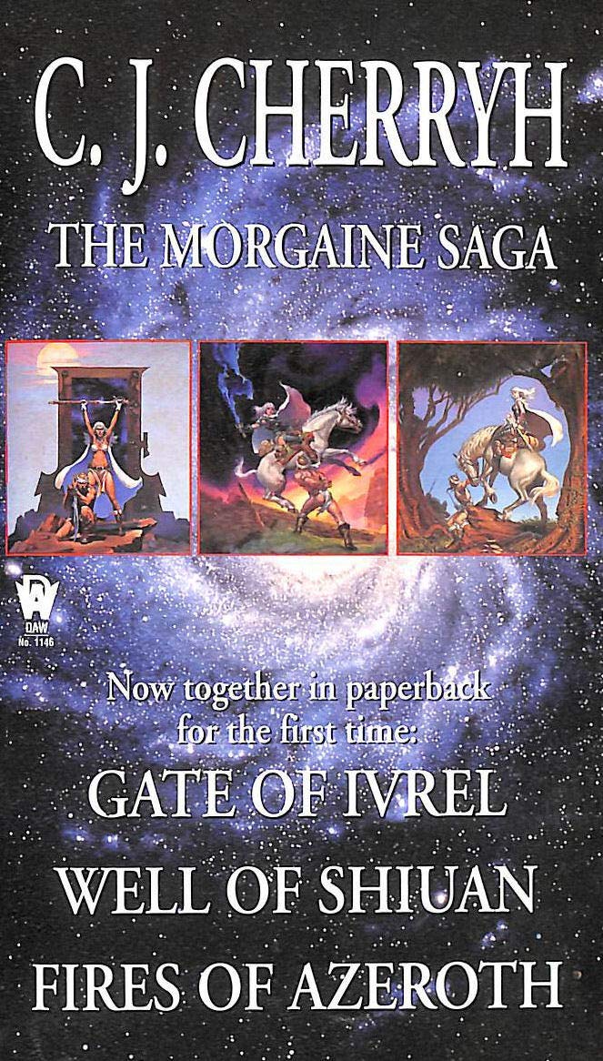 The Morgaine Saga: Gate of Ivrel, Well of Shiuan, Fires of Azeroth Contemporary literature