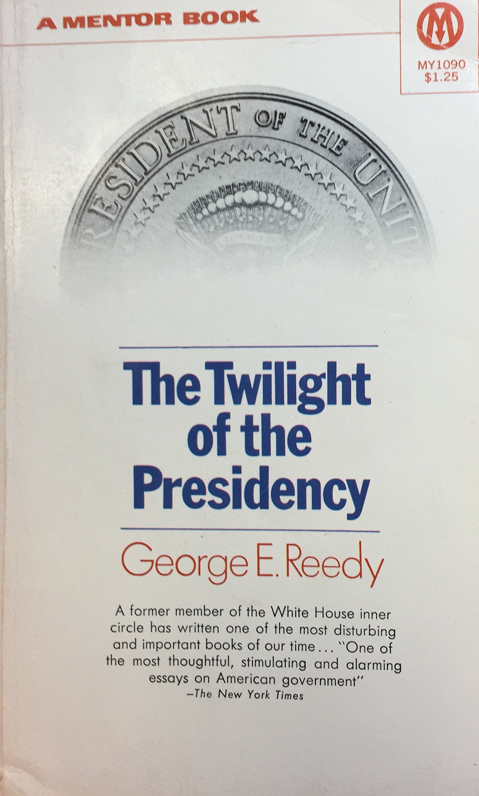 The Twilight of the Presidency: From Johnson to Reagan book