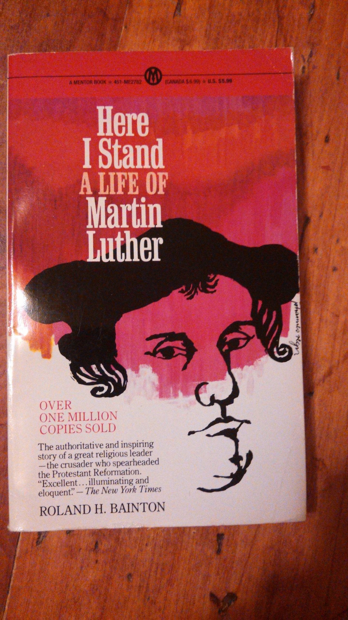 Here I Stand: A Life of Martin Luther (Mentor Series) Memories