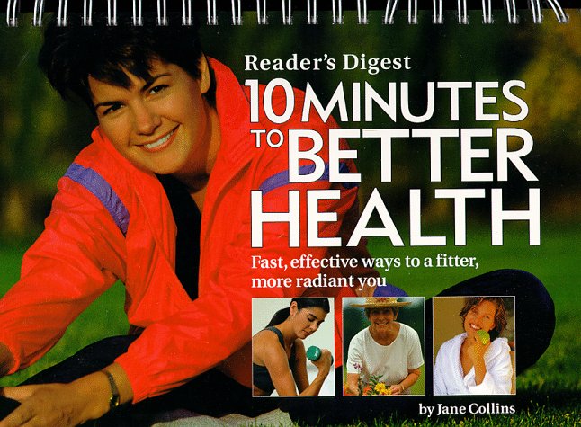 10 Minutes to Better Health Health, Nutrition & Fitness