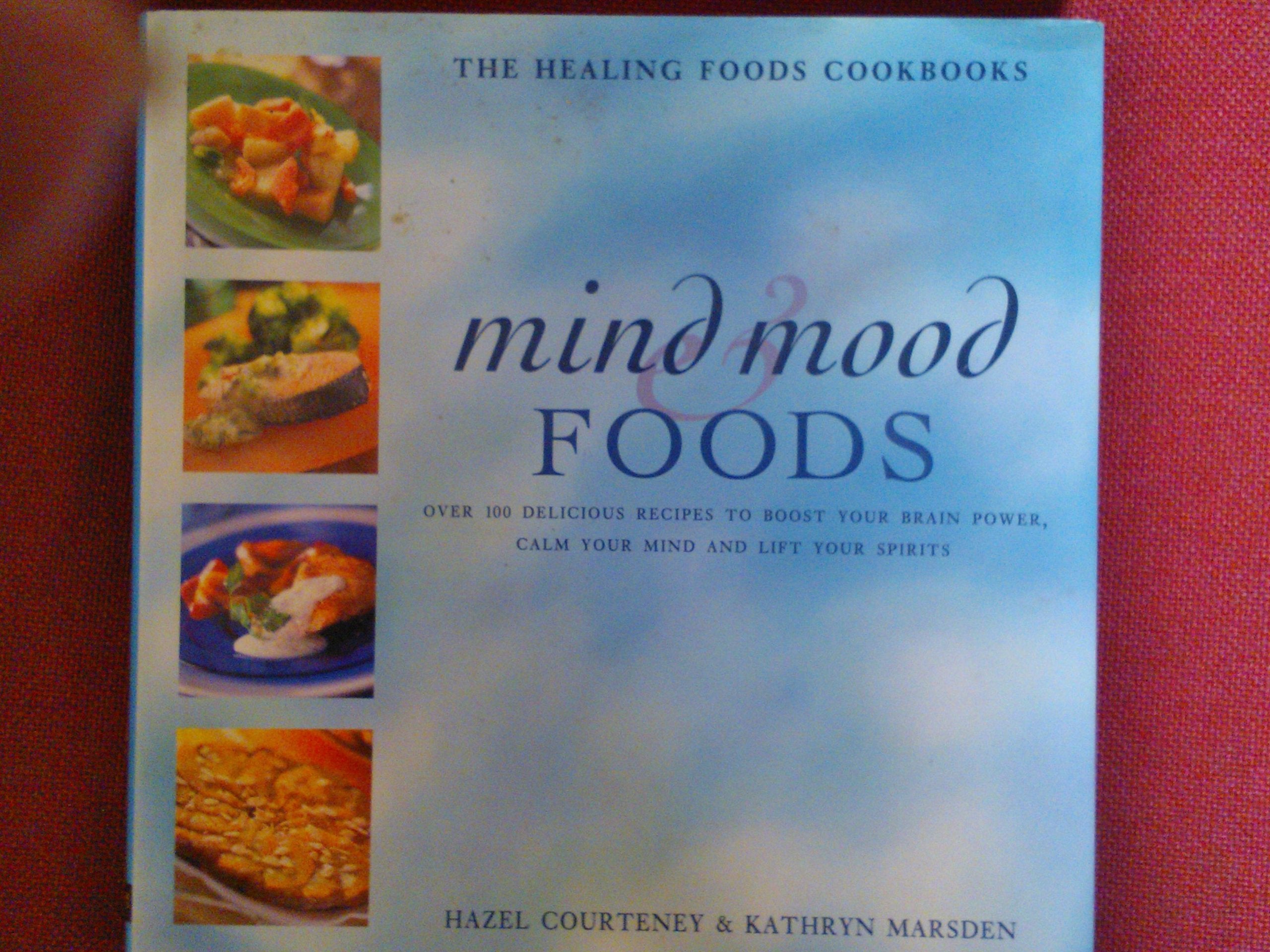 Mind and Mood Foods Reader's Digest Food That Heal Cookbooks: More Than 100 Delicious Recipies to Help Boost Your Brain Power Calm Your Mind and Raise Your Spirits Health, Nutrition & Fitness