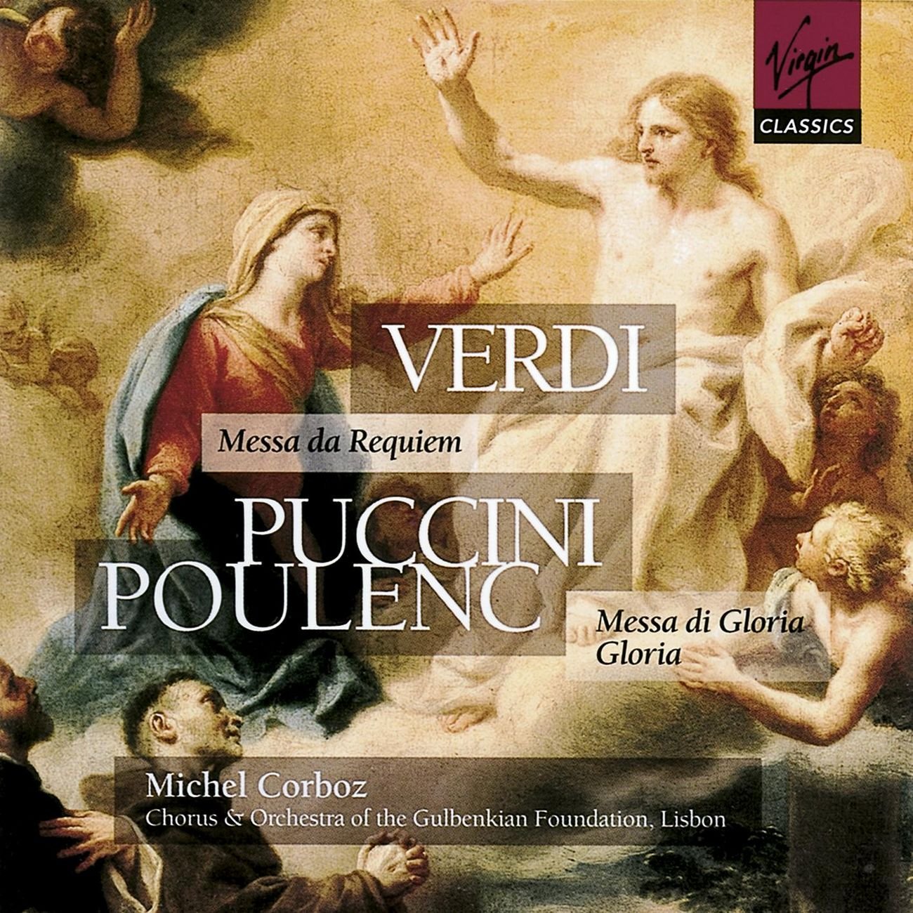Verdi: Requiem/Puccini: Missa di Gloria/Poulenc: Gloria Classical