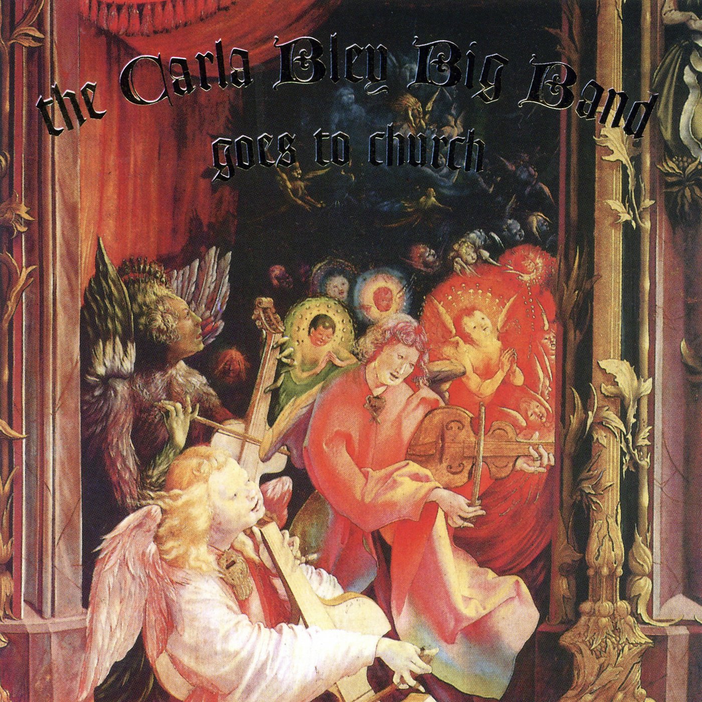 The Carla Bley Big Band Goes to Church Jazz