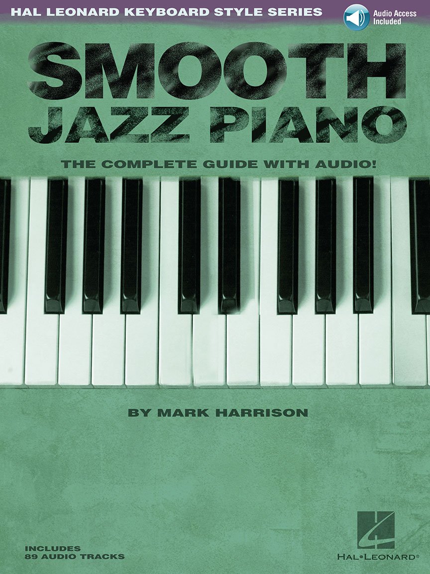 SMOOTH JAZZ PIANO Keyboard Style Series + (online audio access code): Der komplette Leitfaden (Hal Leonard Keyboard Style) Social Sciences