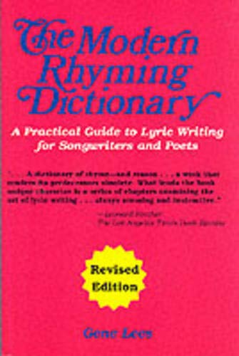 The Modern Rhyming Dictionar: How to Write Lyrics : A Practical Guide to Lyric Writing for Songwriters and Poets Contemporary literature