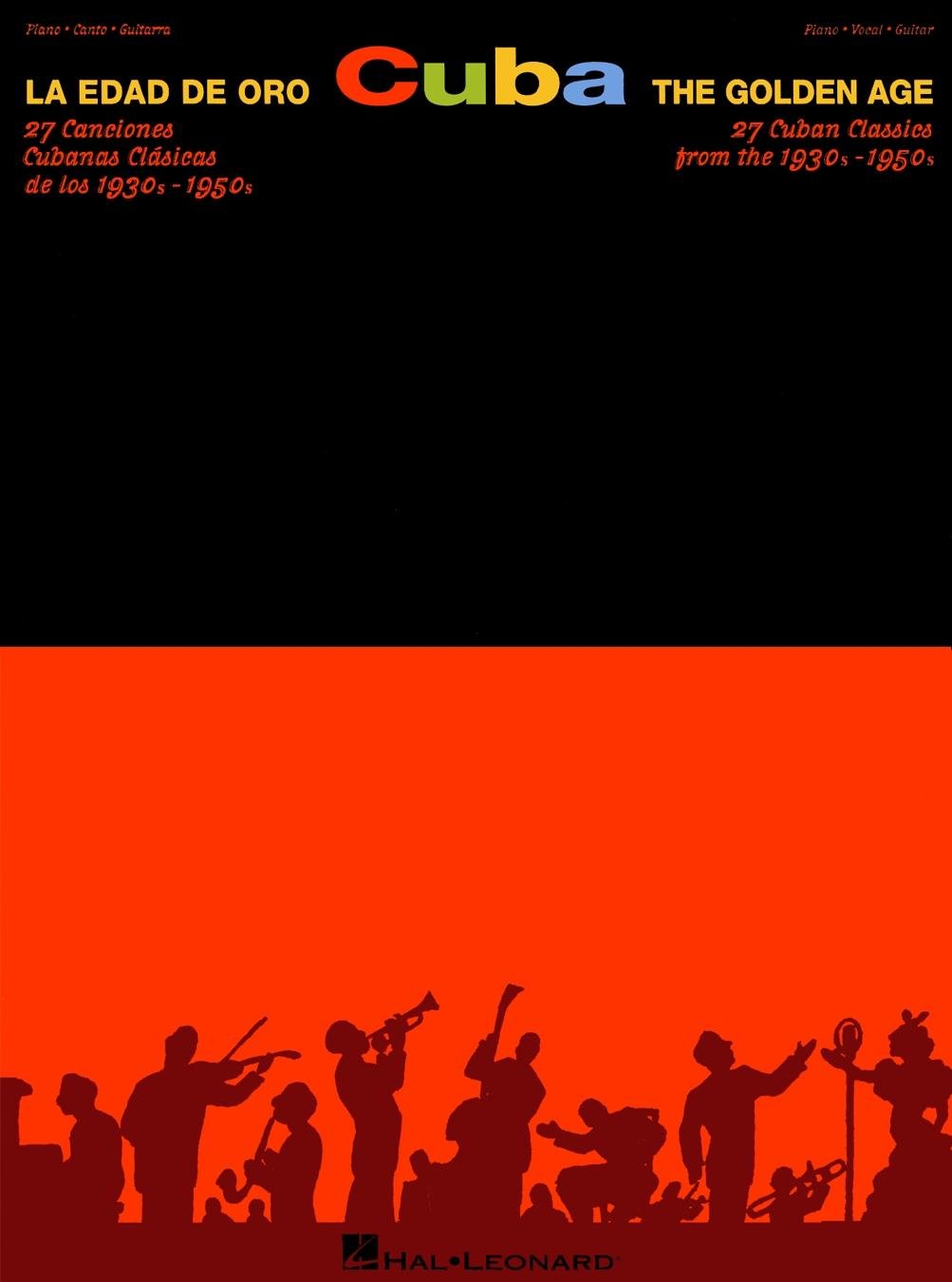 Cuba: LA Edad De Oro/the Golden Age : 27 Canciones Cubanas Clasicas De Los 1930S-1950S/27 Cuban Classics from the 1930S-1950s Social Sciences