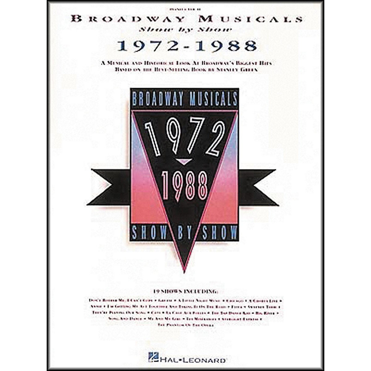 Broadway Musicals Show by Show, 1972-1988 Arts & Music