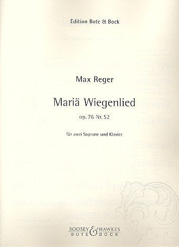 Mariä Wiegenlied: Der Hirten Lied am Krippelein. op. 76 Nr. 52. 2 Soprane und Klavier. Sheet Music