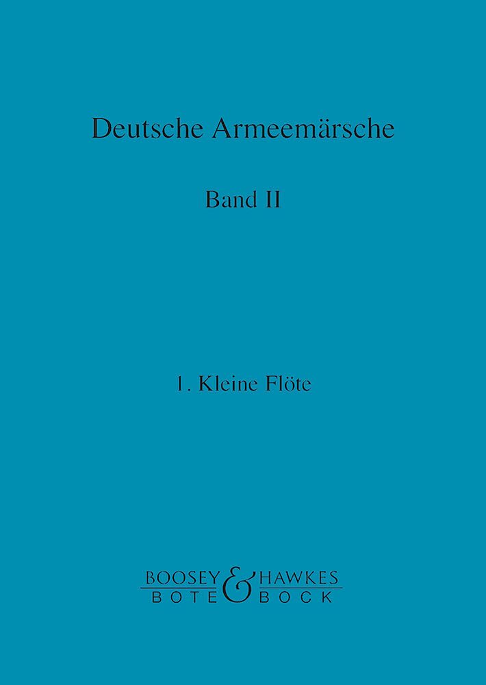 Deutsche Armeemärsche: Parademärsche für Fußtruppen. Band 2. Blasorchester. Flöte I. Sheet Music