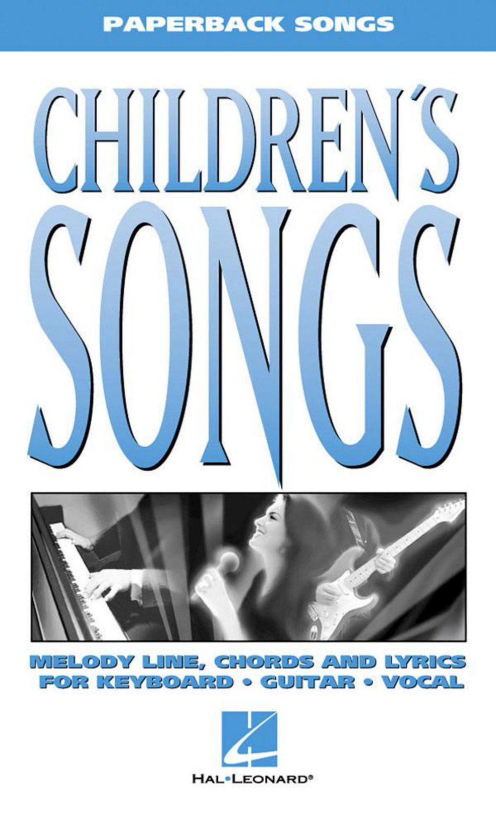Children's Songs (Paperback Songs): Melody Line, Chords and Lyrics for Keyboard, Guitar, Vocal Sheet Music