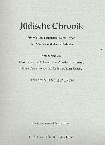 Jüdische Chronik: Soli (ABar), Kammerchor, 2 Sprecher und kleines Orchester. Klavierauszug. Sheet Music