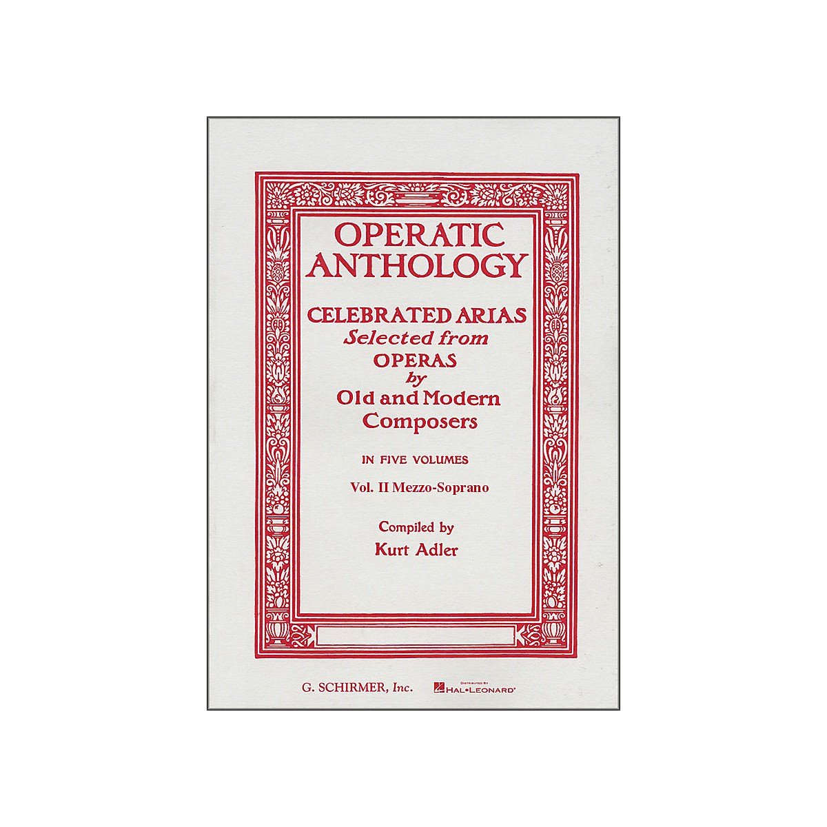 Operatic Anthology: Celebrated Arias Selected from Operas by Old and Modern Composers Sheet Music