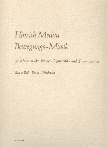 Bewegungs-Musik: 20 Klavierstücke für den Gymnastik- und Turnunterricht. Klavier. Sheet Music