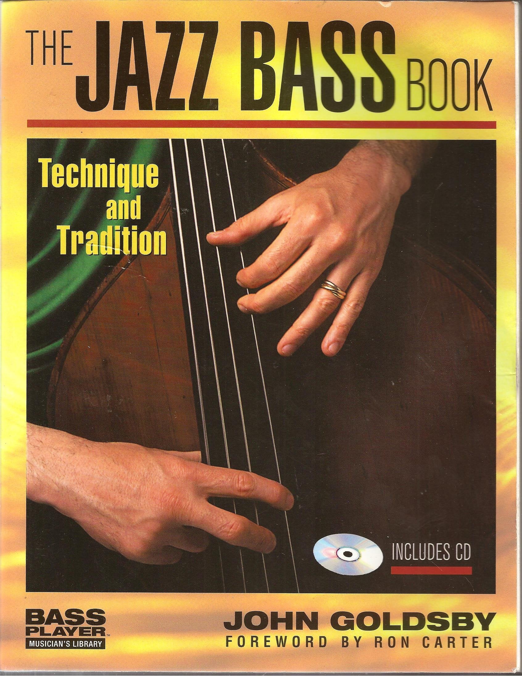 The Jazz Bass Book. Nachschlagewerk. Enthält Medien Online: Technique and Tradition (Bass Player Musician's Library) Sheet Music