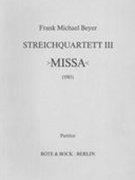 Streichquartett III: "Missa". Streichquartett. Studienpartitur. Sheet Music