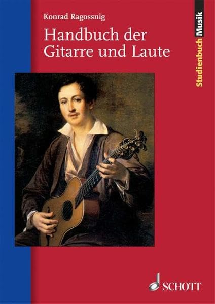 Handbuch der Gitarre und Laute (Studienbuch Musik) Arts & Music