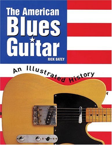 American Blues Guitar: An Illustrated History Sheet Music