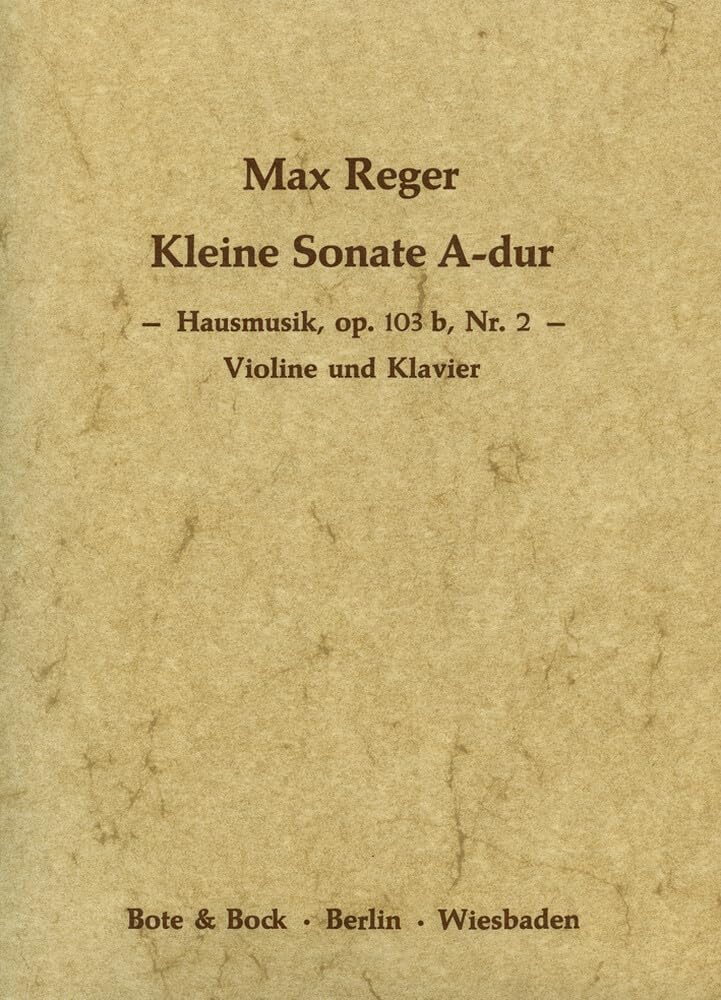 House music: Little sonata No. 2 A Major. op. 103b. violin and piano. book