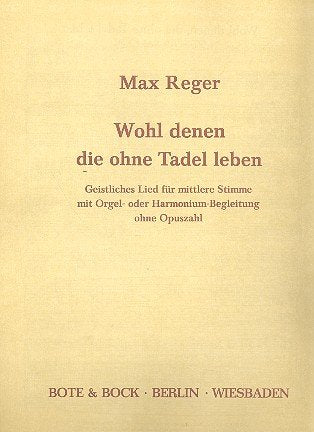 Geistliches Lied: "Wohl denen, die ohne Tadel leben" (119. Psalm, Vers 1-5,8). o.op.. mittlere Singstimme und Orgel. mittel. Sheet Music