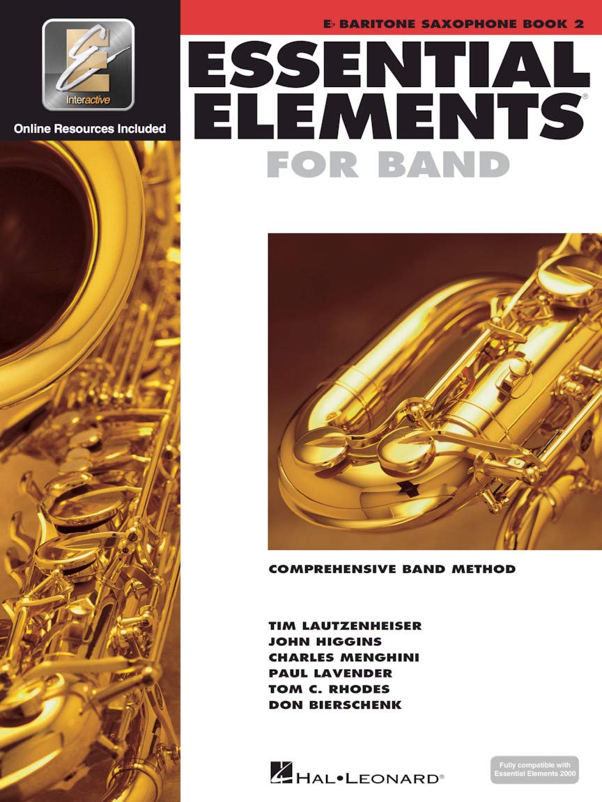 Essential Elements for Band Book 2 with Eei Baritone Saxophone Method Book Concert Band Sheet Music and Online Audio Hal Leonard Beginner and Intermediate Saxophone Guide book