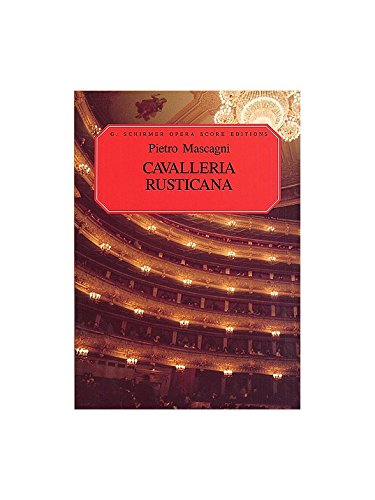 Pietro Mascagni: Cavalleria Rusticana (Vocal Score). Für Oper, Chor Music