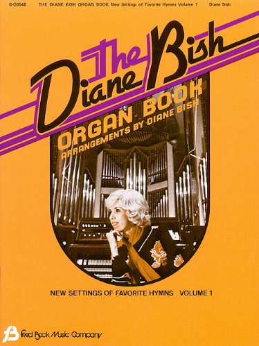 The Diane Bish Organ Book - Volume 1 Sheet Music