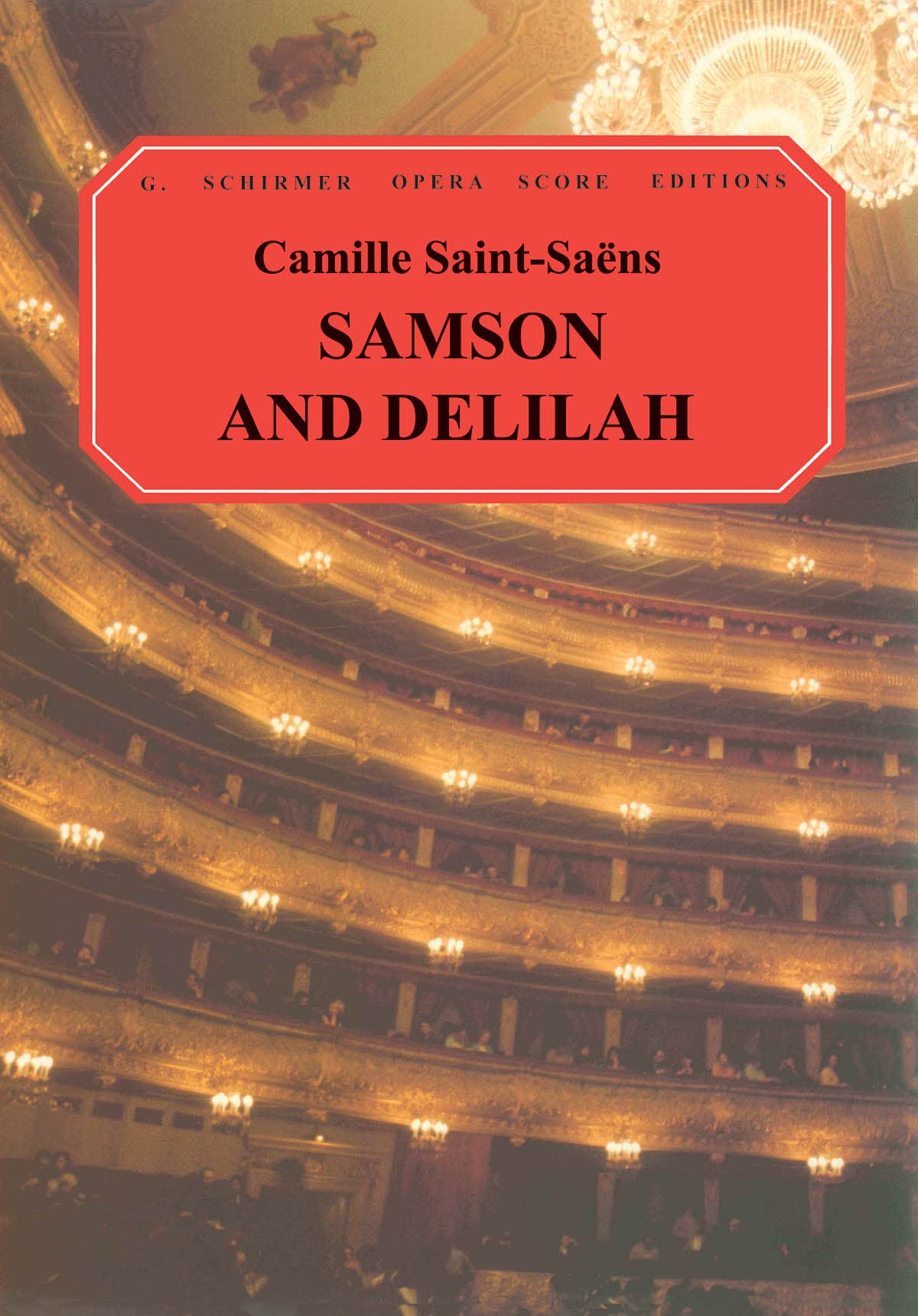Samson and Delilah (G. Schirmer Opera Score Editions) Social Sciences