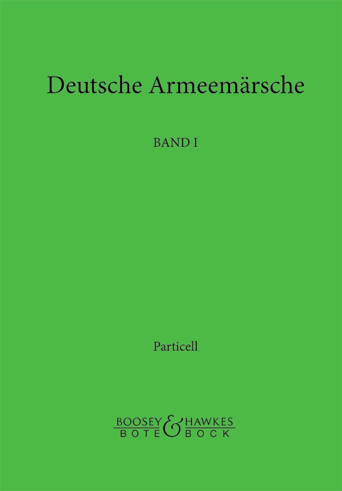 Deutsche Armeemärsche: Parademärsche für Fußtruppen. Wind band. book