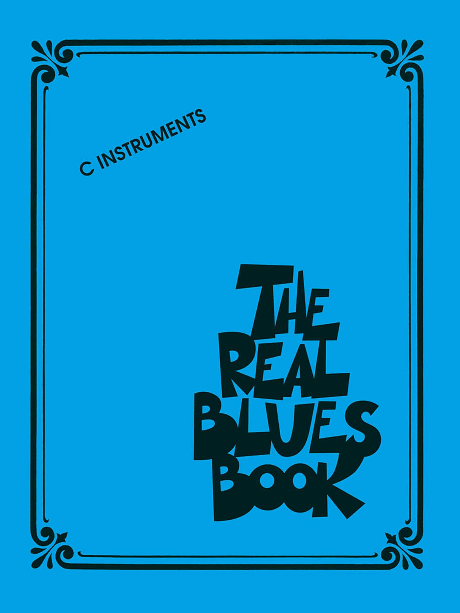 The Real Blues Book - C Instruments: Songbook für Instrument(e) in c Social Sciences