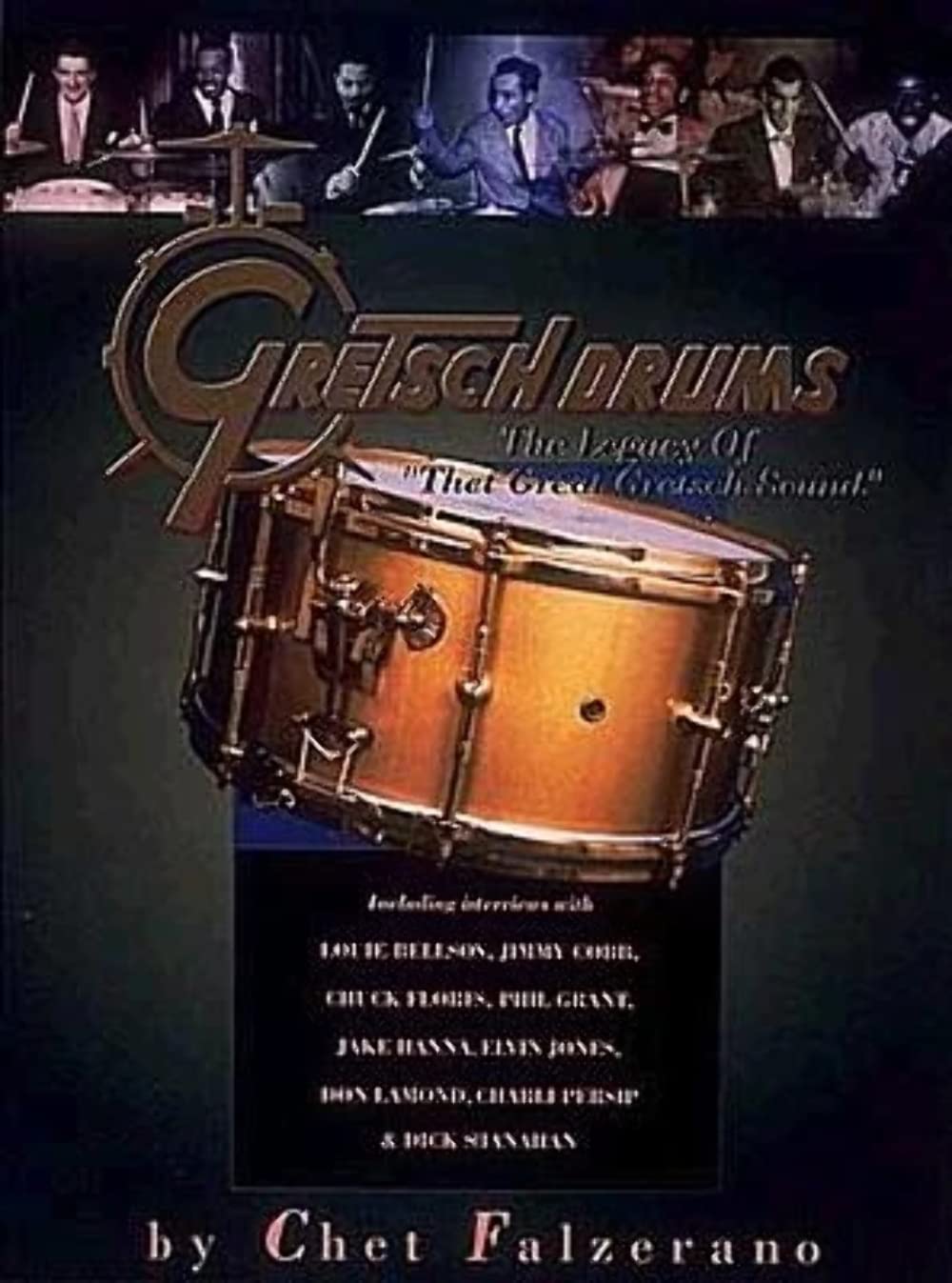 Gretsch Drums: The Legacy of "That Great Gretsch Sound" Sheet Music