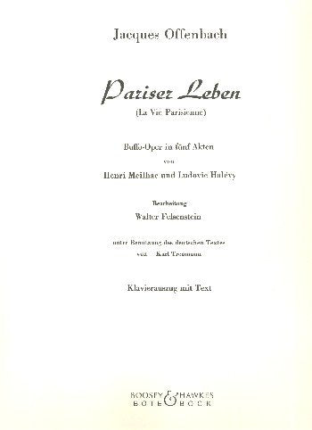 Pariser Leben: Buffo-Opera in 5 Akten. Klavierauszug. Sheet Music